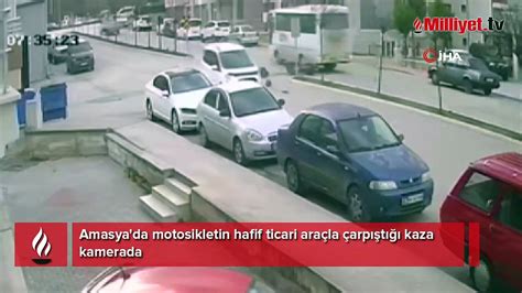 Amasya Da Motosikletin Hafif Ticari Ara La Arp T Kaza Kamerada