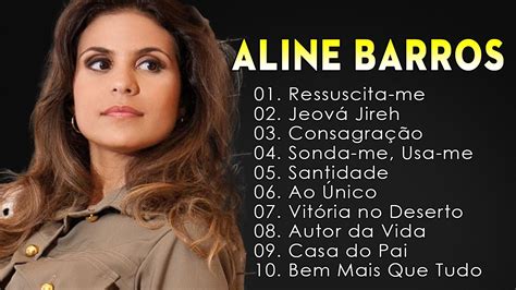 ALINE BARROS Jeová Jireh As melhores Músicas gospel mais tocadas