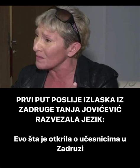 PRVI PUT POSLIJE IZLASKA IZ ZADRUGE TANJA JOVIĆEVIĆ RAZVEZALA JEZIK