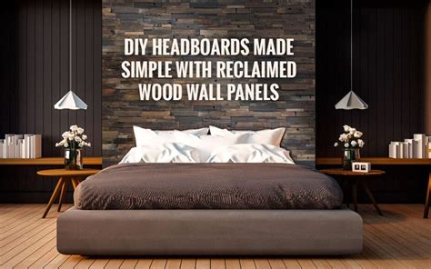 Create A Diy Headboard With Reclaimed Wood Wall Panels Realstone Systems