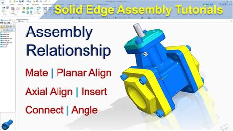 Solid Edge Assembly Tutorials 2 Assembly Relationship Mate Axial