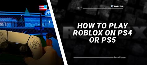 How To Play Roblox On Ps And Ps