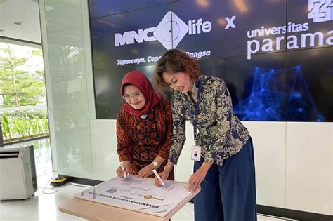 Mnc Life Teken Mou Dengan Universitas Paramadina Beri Kesempatan Magang