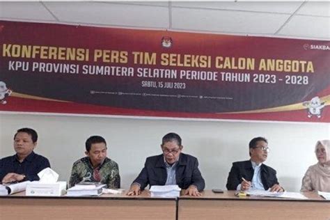 Timsel Buka Pendaftaran Calon Anggota Kpu Provinsi Sumsel Periode 2023