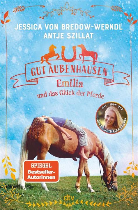 Gut Aubenhausen Emilia Und Das Gl Ck Der Pferde Von Jessica Bredow