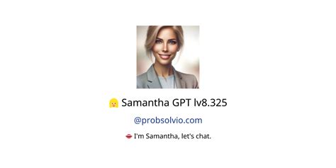 👱‍♀️ Samantha Gpt Lv8325 Gpts Author Description Features And Functions Examples And Prompts