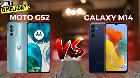 Moto G52 4g Vs Galaxy M14 5g Comparativo Youtube