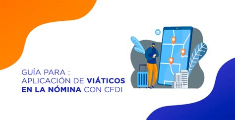 Gu A Para Aplicaci N De Vi Ticos En La N Mina Con Cfdi H Integro