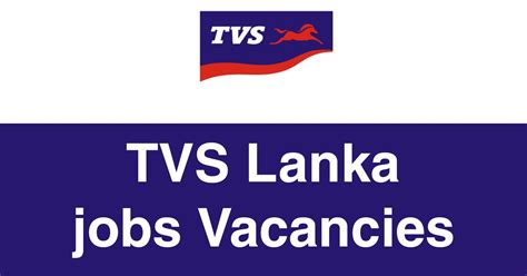 Executive Sales Dealer Coordination Job Vacancy At TVS Lanka