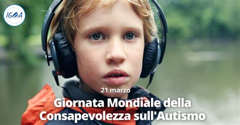 Giornata Mondiale Della Consapevolezza Sull Autismo Igea Cps