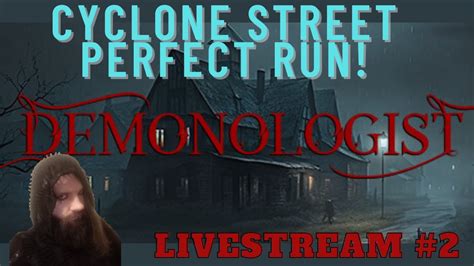 Grinding Cyclone Street For The Perfect Run Demonologist Youtube