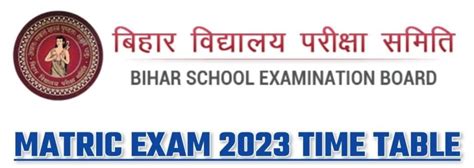 Bihar Board Matric Time Table 2023 Inter Time Table 2023