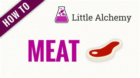 meat - Little Alchemy Cheats