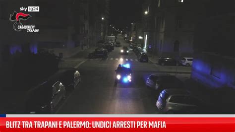 Blitz Tra Trapani E Palermo Undici Arresti Per Mafia Video Sky