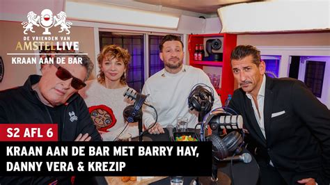 Podcast Kraan Aan De Bar Met Barry Hay Danny Vera En Krezip De