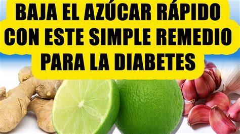 Un Remedio Casero Para Bajar El Azucar En La Sangre Y Controlar La