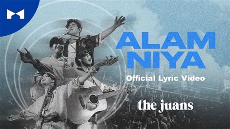 The Juans Alam Niya Official Lyric Video Kdr Music House Youtube