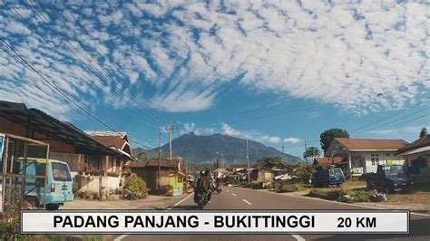 Padang Panjang Bukittinggi 20 Km Tour Sumut Riau Sumbar Youtube