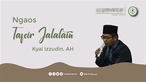 Ngaos Bandongan Tafsir Jalalain Bersama K Izzudin AH Selasa 16