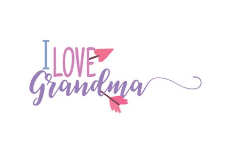 4240 Love Grandma Svg Dxf Include