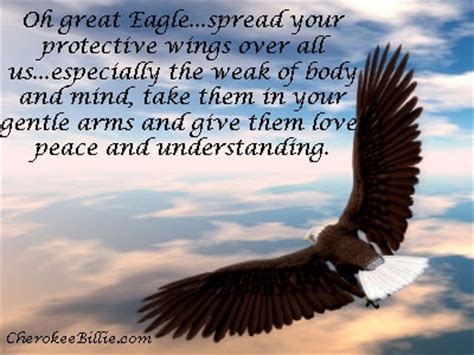 Prayer To The Great Eagle Native American Quotes