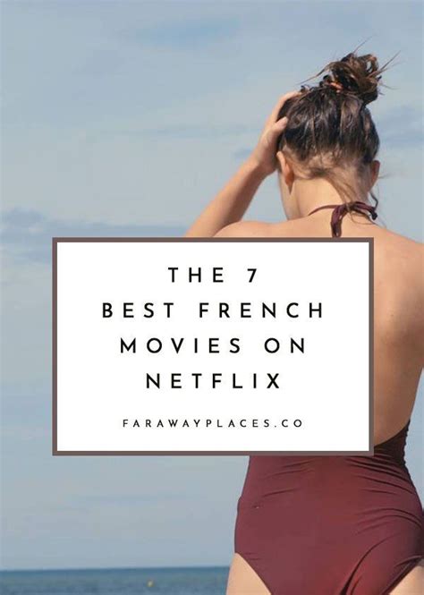 The Best French Movies On Netflix Artofit