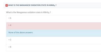 Answered: 4 WHAT IS THE MANGANESE OXIDATION STATE… | bartleby