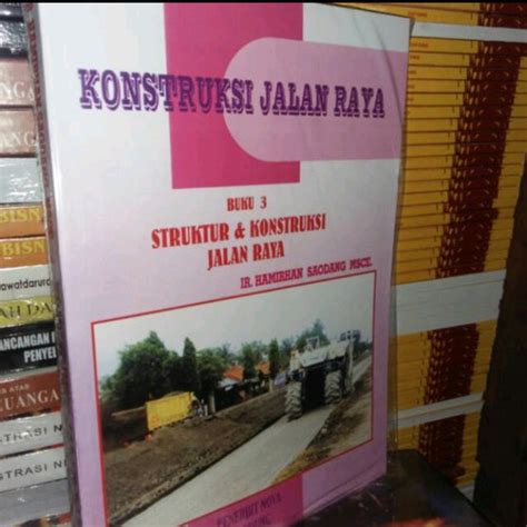 Jual Konstruksi Jalan Raya Jld Struktur Konstruksi Jalan Raya