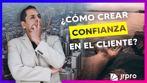 CLAVES PARA GANAR LA CONFIANZA DE TU CLIENTE YouTube