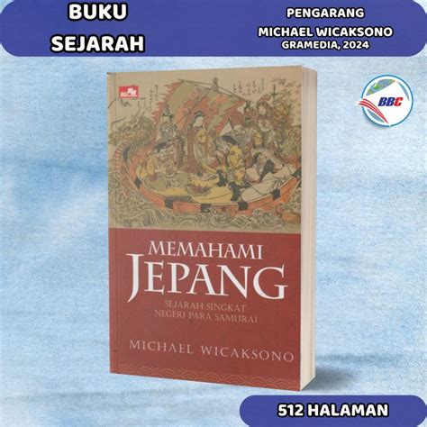 Jual Buku Memahami Jepang Sejarah Singkat Negeri Para Samurai