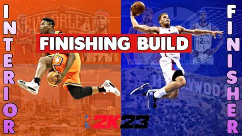 THE BEST DUNKING ZION WILLIAMSON BUILD IN NBA2K23 INTERIOR FINISHER