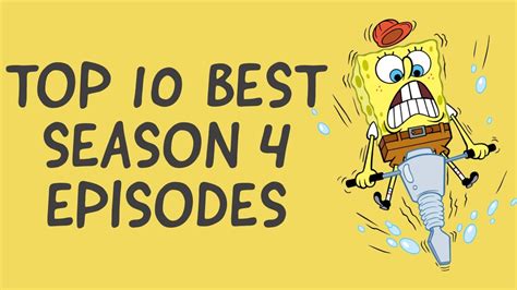 Top 10 Best Spongebob Season 4 Episodes Youtube