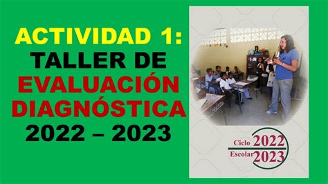 Soy Docente Taller De Evaluacion Diagnostica Para El Ciclo Escolar 2024