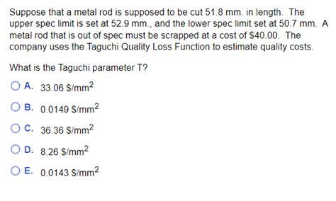 Solved Suppose That A Metal Rod Is Supposed To Be Cut Chegg