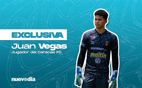 Juan Vegas la promesa falconiana del Caracas FC Nuevo Día