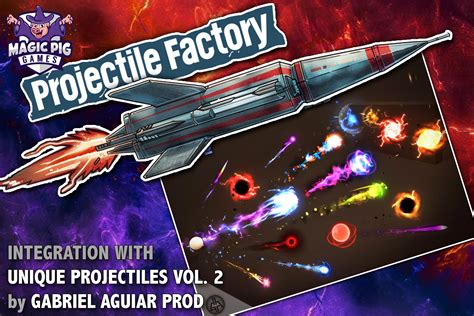 Projectile Factory For Unique Projectiles Vol 2 By Gabriel Aguiar Prod