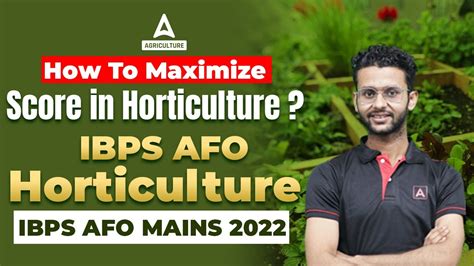 How To Maximize Score In Horticulture Ibps Afo Horticulture By Akash