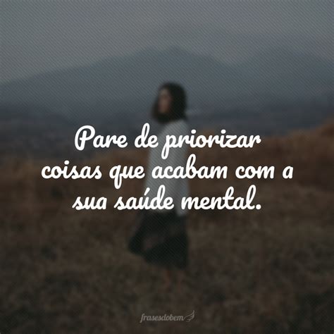 40 frases sobre saúde mental para te incentivar a priorizá-la