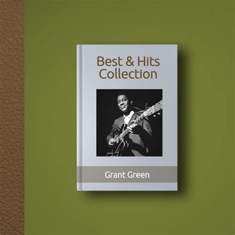 Grant Green Grant Green Best And Hits Collection 그랜트 그린 베스트 And 히트 컬렉션