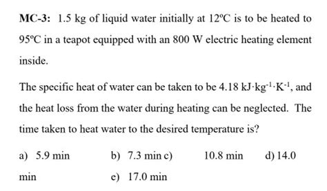 Solved Mc Kg Of Liquid Water Initially At C Is To Chegg