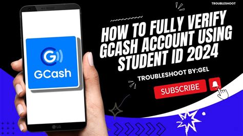 How To Verify Gcash How To Fully Verify Gcash Account Using Student