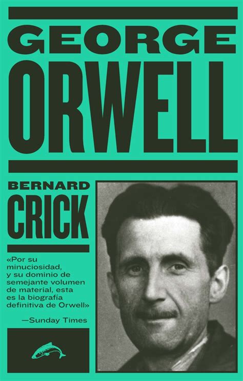 George Orwell La biografía Ediciones el Salmón