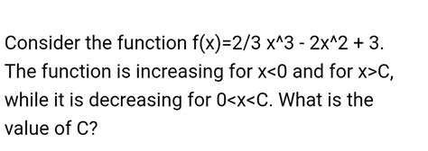 Solved Consider The Function F X 23x3 2x2 3 ﻿the Function