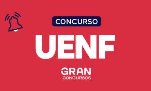 Concurso UENF Edital Confirmado E Banca Definida Veja