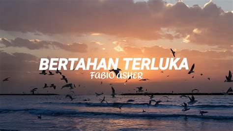 Bertahan Terluka Fabio Asher Lirik Cover By Ray Surajaya Video