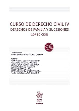 Curso de Derecho Civil IV Derechos de Familia y Sucesiones 10ª Edición