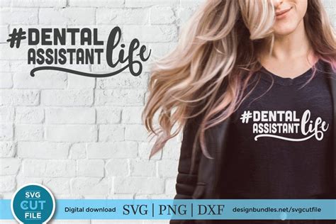 Dental Assistant Svg With Life And Hashtag Design