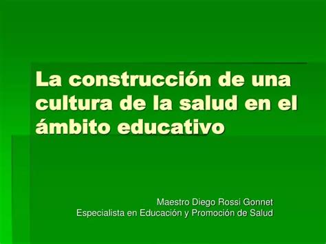 Ppt La Construcci N De Una Cultura De La Salud En El Mbito Educativo