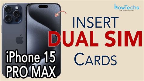 IPhone 15 PRO MAX How To Insert DUAL PHYSICAL SIM Cards Howtechs