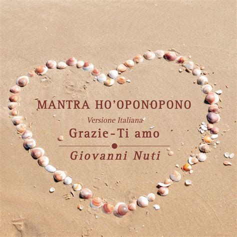 Mantra Ho Oponopono Grazie Ti Amo Versione Italiana Single Von